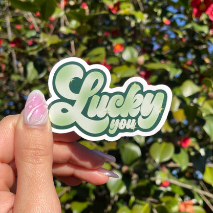 Lucky you | Sticker